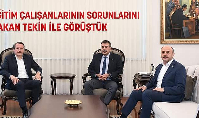 EĞİTİM BİR-SEN GENEL BAŞKANI ALİ YALÇIN EĞİTİM ÇALIŞANLARININ SORUNLARINI BAKAN TEKİN'E İLETTİ